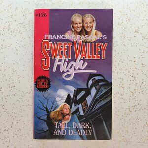 Sweet Valley High #126 Tall Dark & Deadly
